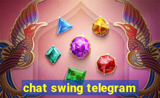 chat swing telegram